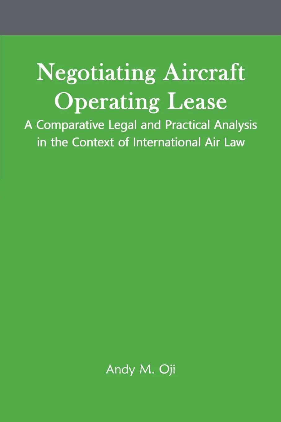 Cover: 9789787839225 | Negotiating Aircraft Operating Lease - A Comparative Legal and...