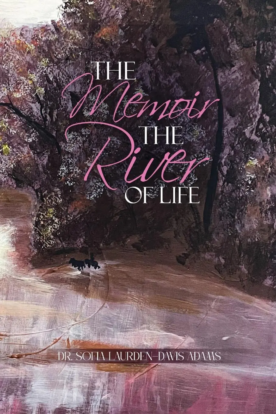 Cover: 9798869269225 | The Memoir The River Of Life | Sofia Laurden Davis Adams | Taschenbuch