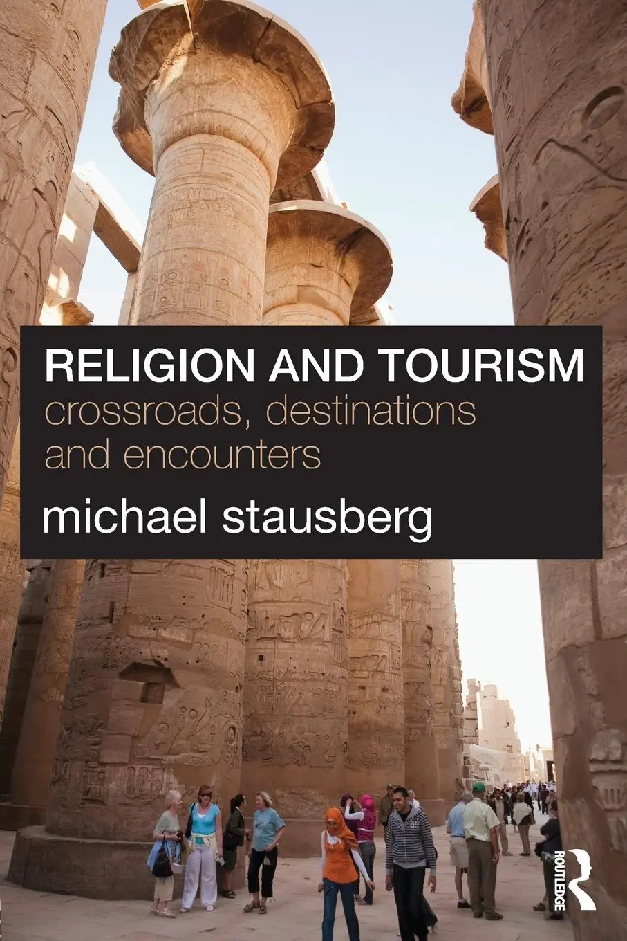 Cover: 9780415549325 | Religion and Tourism | Crossroads, Destinations and Encounters | Buch