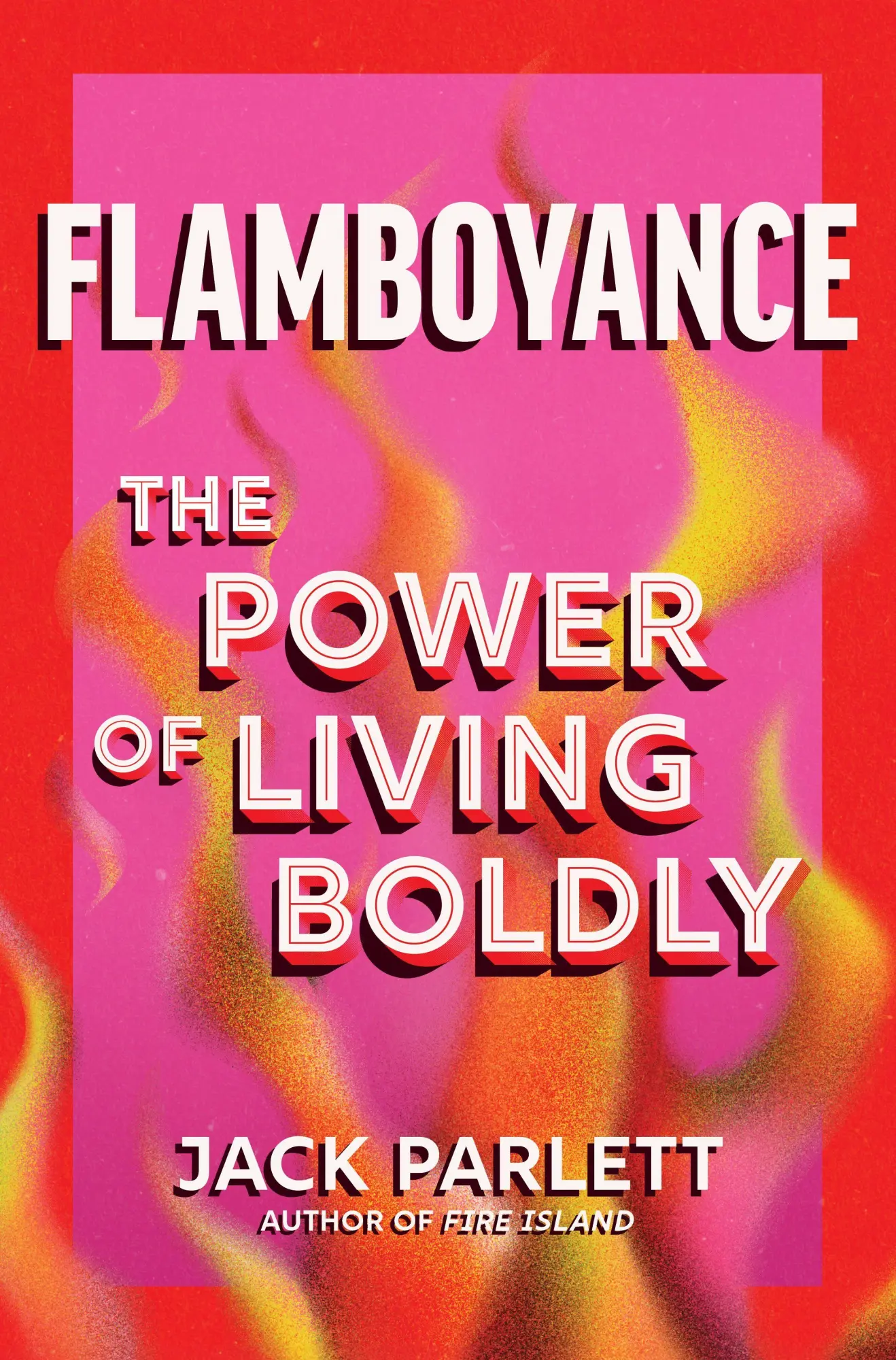 Cover: 9781335949325 | Flamboyance | The Power of Living Boldly | Jack Parlett | Buch | 2026