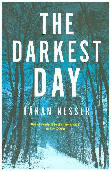 Cover: 9781509809325 | The Darkest Day | Nominiert: Petrona Award 2018 | Håkan Nesser | Buch