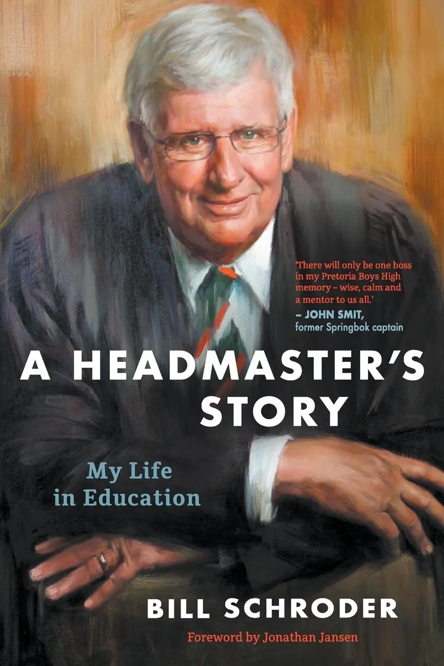 Cover: 9781868429325 | A HEADMASTER'S STORY | My Life in Education | Bill Schroder | Buch