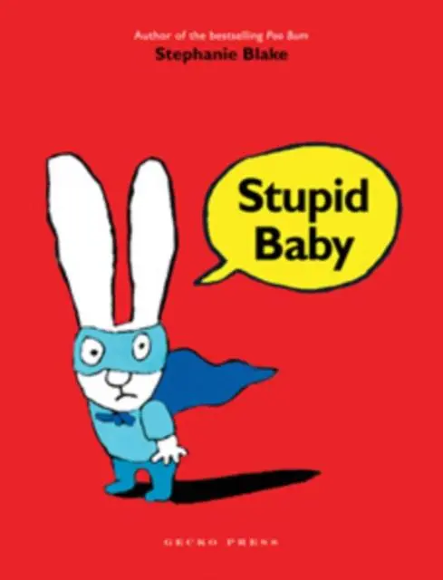 Cover: 9781877579325 | Stupid Baby | Stephanie Blake | Taschenbuch | o. Pag. | Englisch