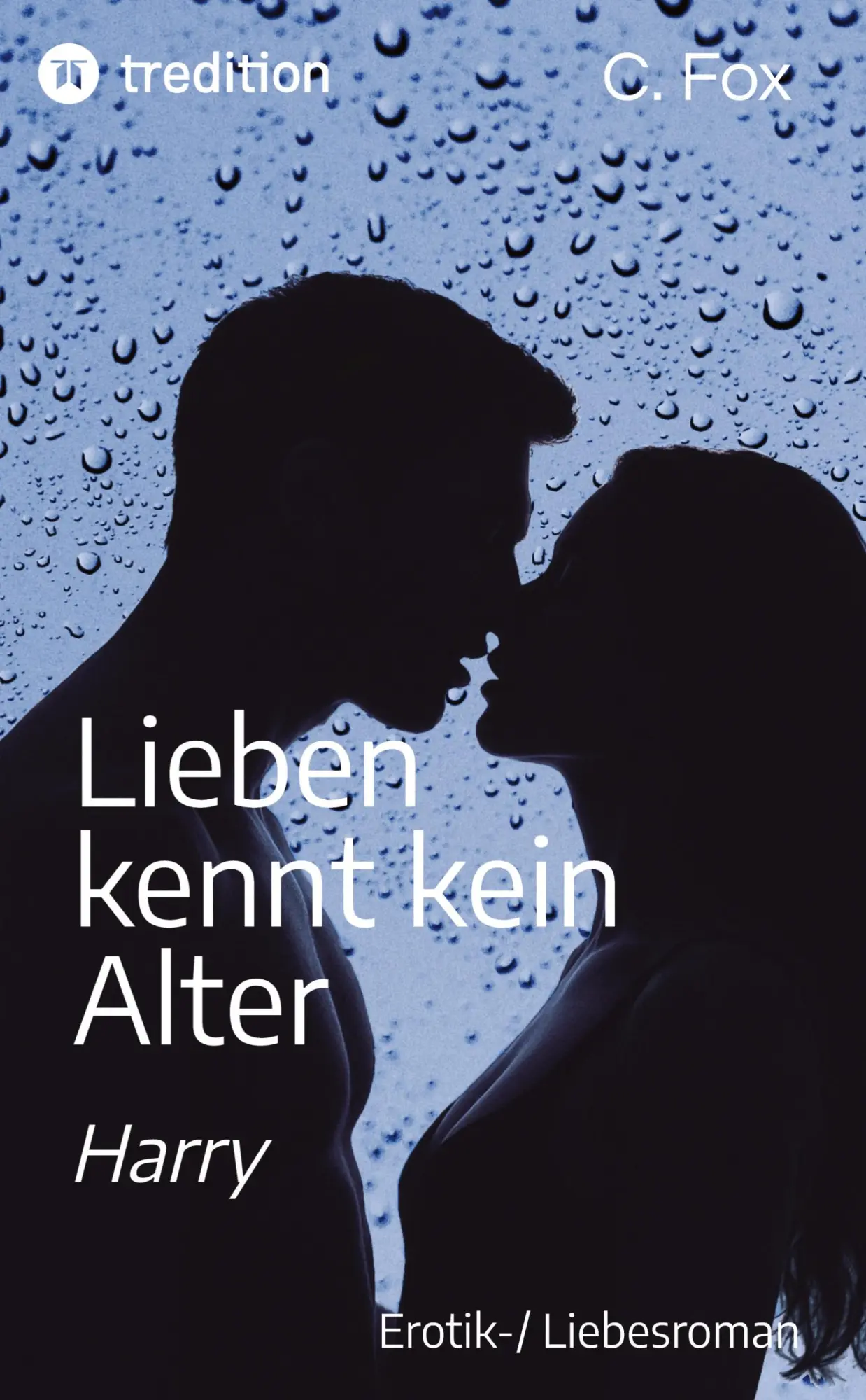 Cover: 9783384709325 | Lieben kennt kein Alter | Harry | C. Fox | Taschenbuch | 456 S. | 2025