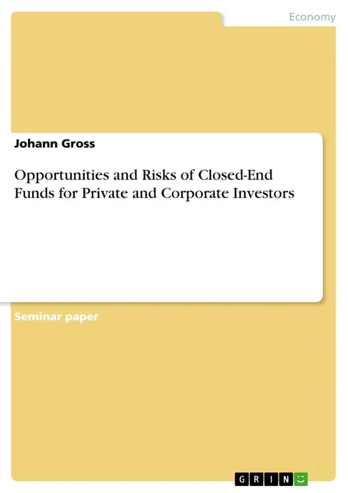 Cover: 9783656749325 | Opportunities and Risks of Closed-End Funds for Private and...