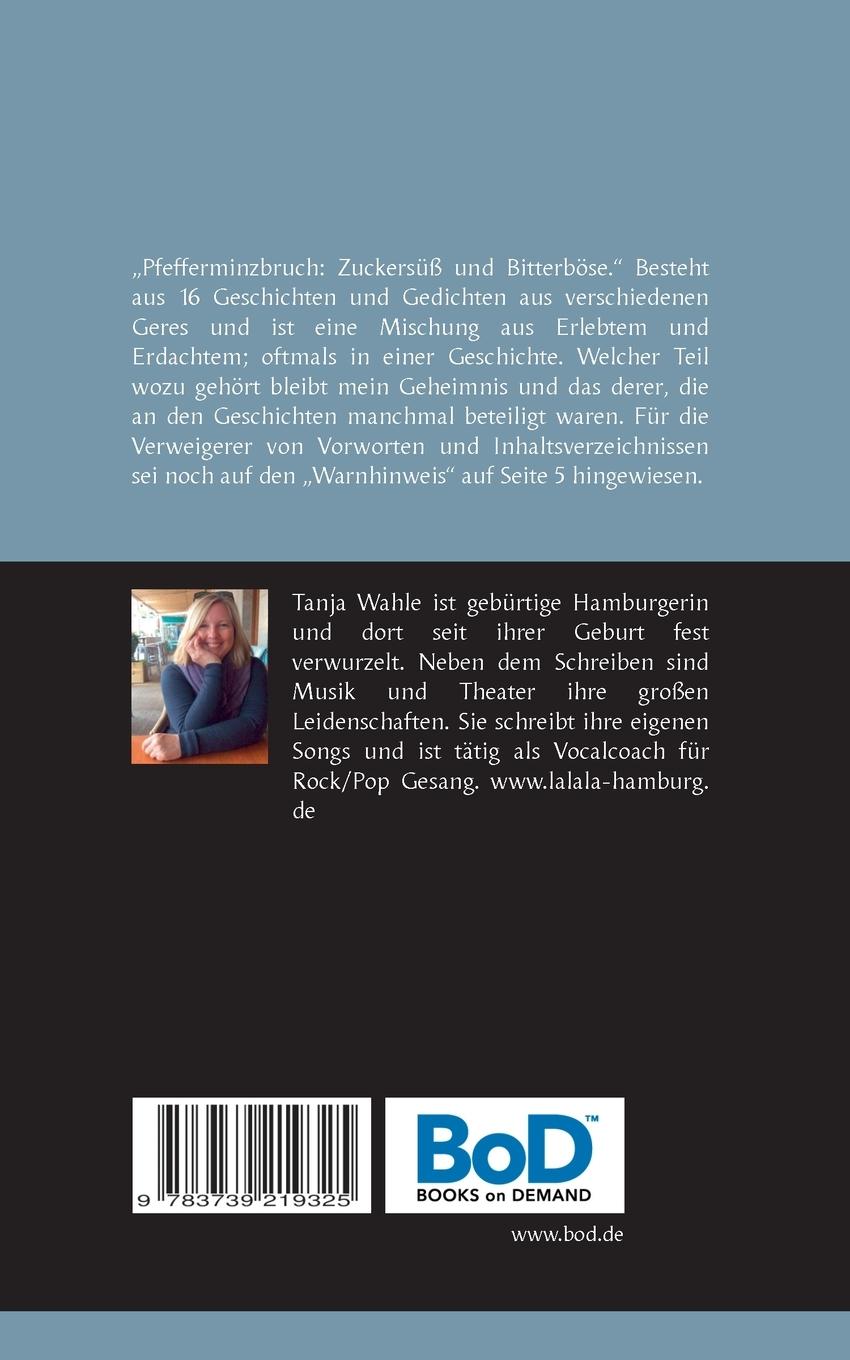 Rückseite: 9783739219325 | Pfefferminzbruch | Zuckersüß &amp; Bitterböse | Tanja Wahle | Taschenbuch