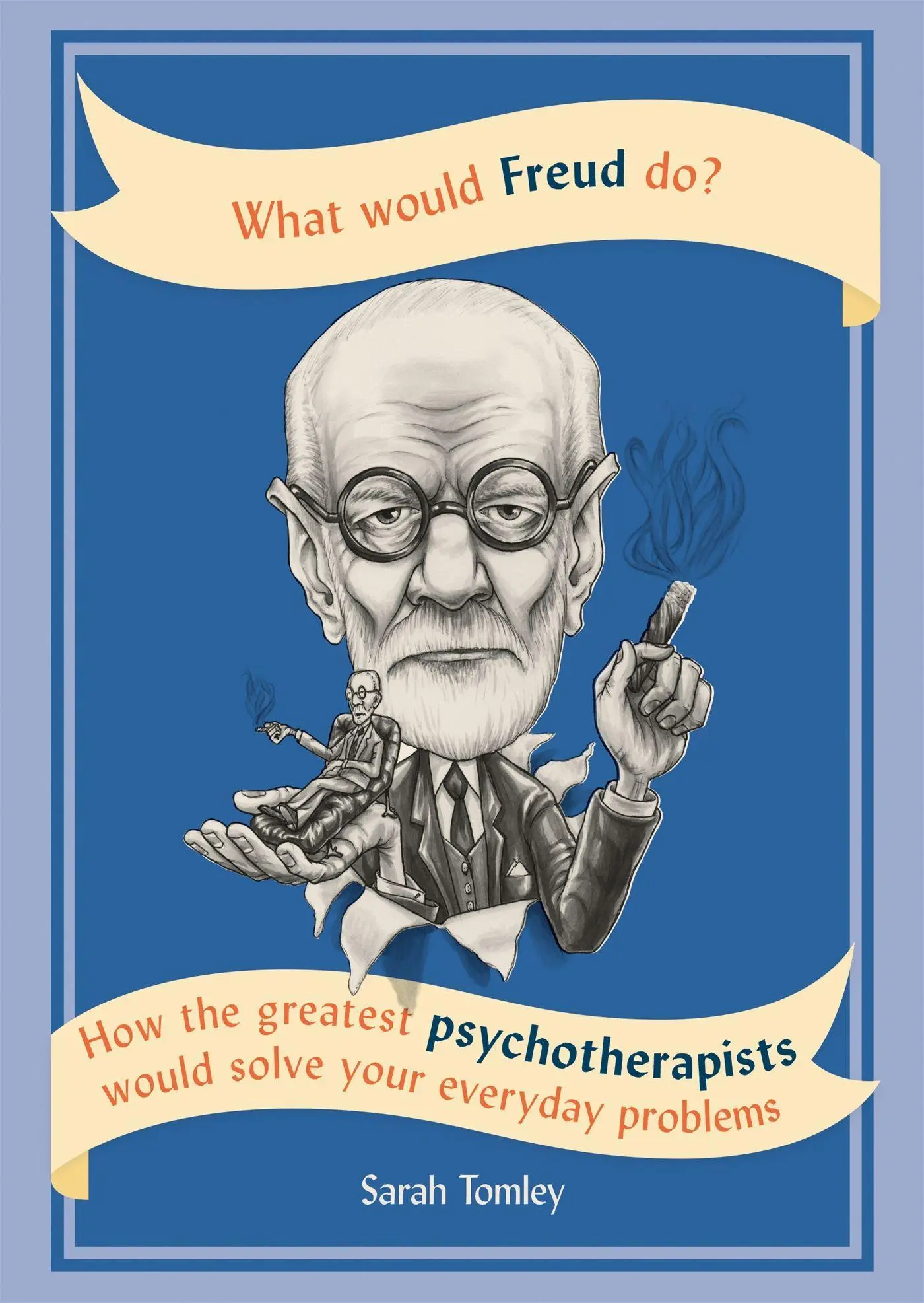 Cover: 9781844039425 | What Would Freud Do? | Sarah Tomley | Taschenbuch | 192 S. | Englisch