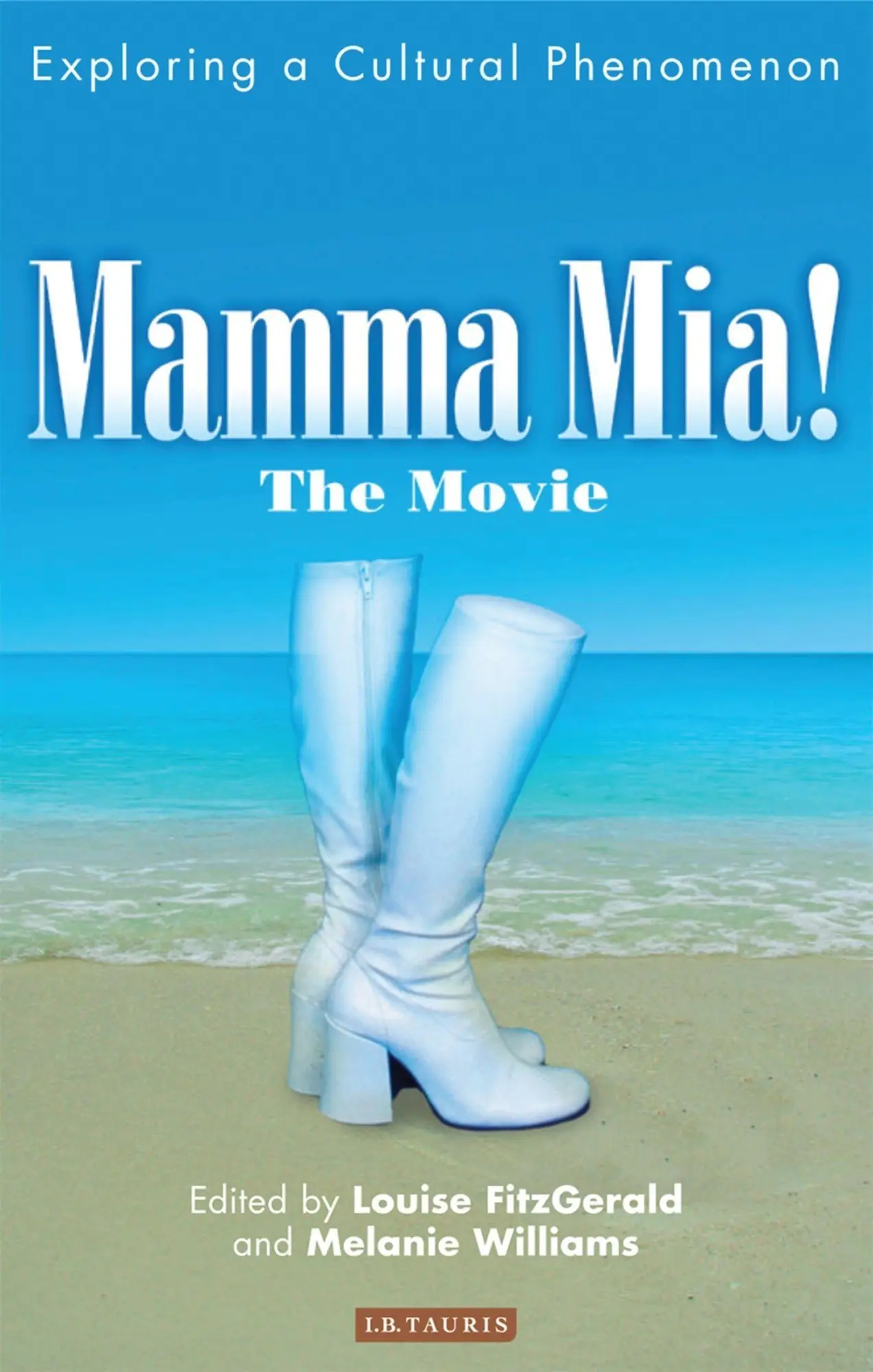 Cover: 9781848859425 | Mamma Mia! The Movie | Exploring a Cultural Phenomenon | Taschenbuch