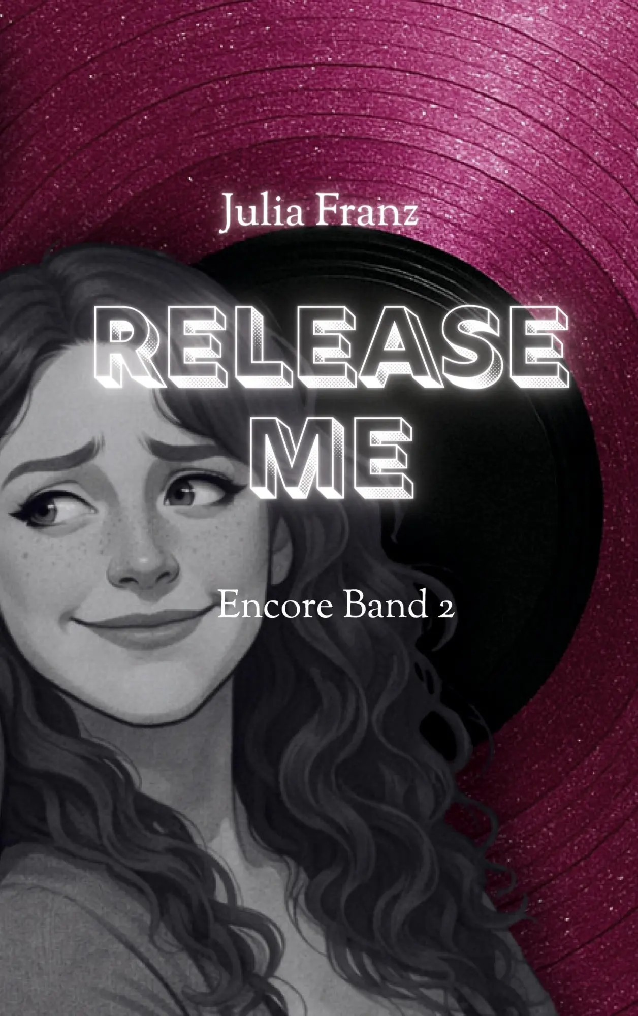 Cover: 9783695729425 | Release Me | Encore Band 2 | Julia Franz | Taschenbuch | Encore | 2026