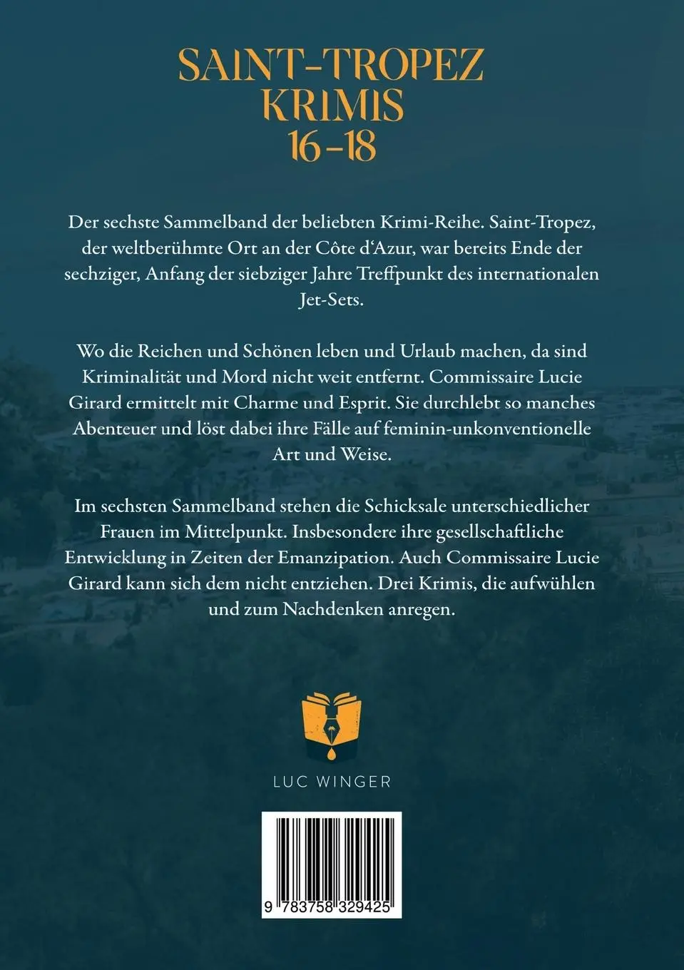 Rückseite: 9783758329425 | Sammelband: Saint-Tropez Krimis | 16 - 18 | Luc Winger | Taschenbuch