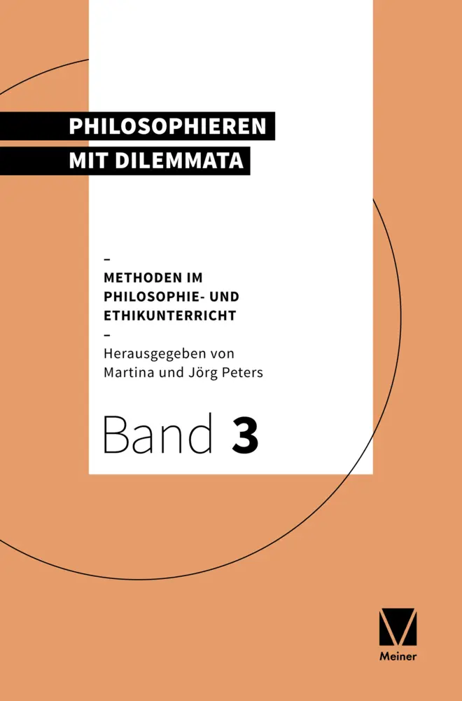 Cover: 9783787349425 | Philosophieren mit Dilemmata | Jörg Peters (u. a.) | Taschenbuch