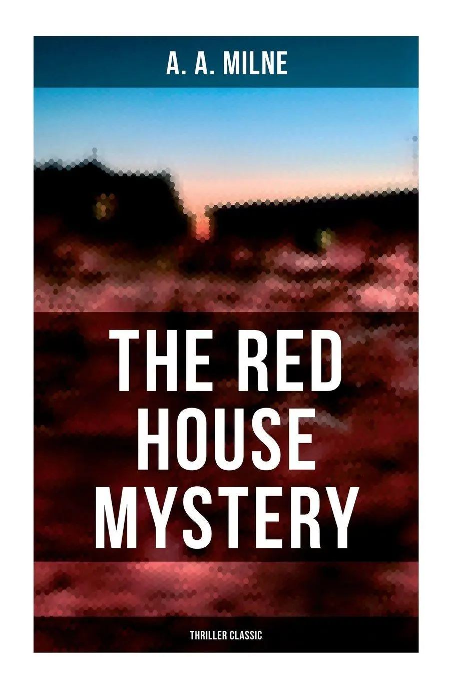 Cover: 9788027279425 | The Red House Mystery (Thriller Classic) | A. A. Milne | Taschenbuch