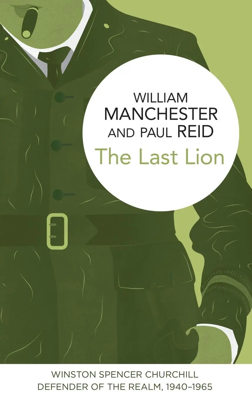 Cover: 9781447279525 | The Last Lion | William Manchester (u. a.) | Buch | Englisch | 2015