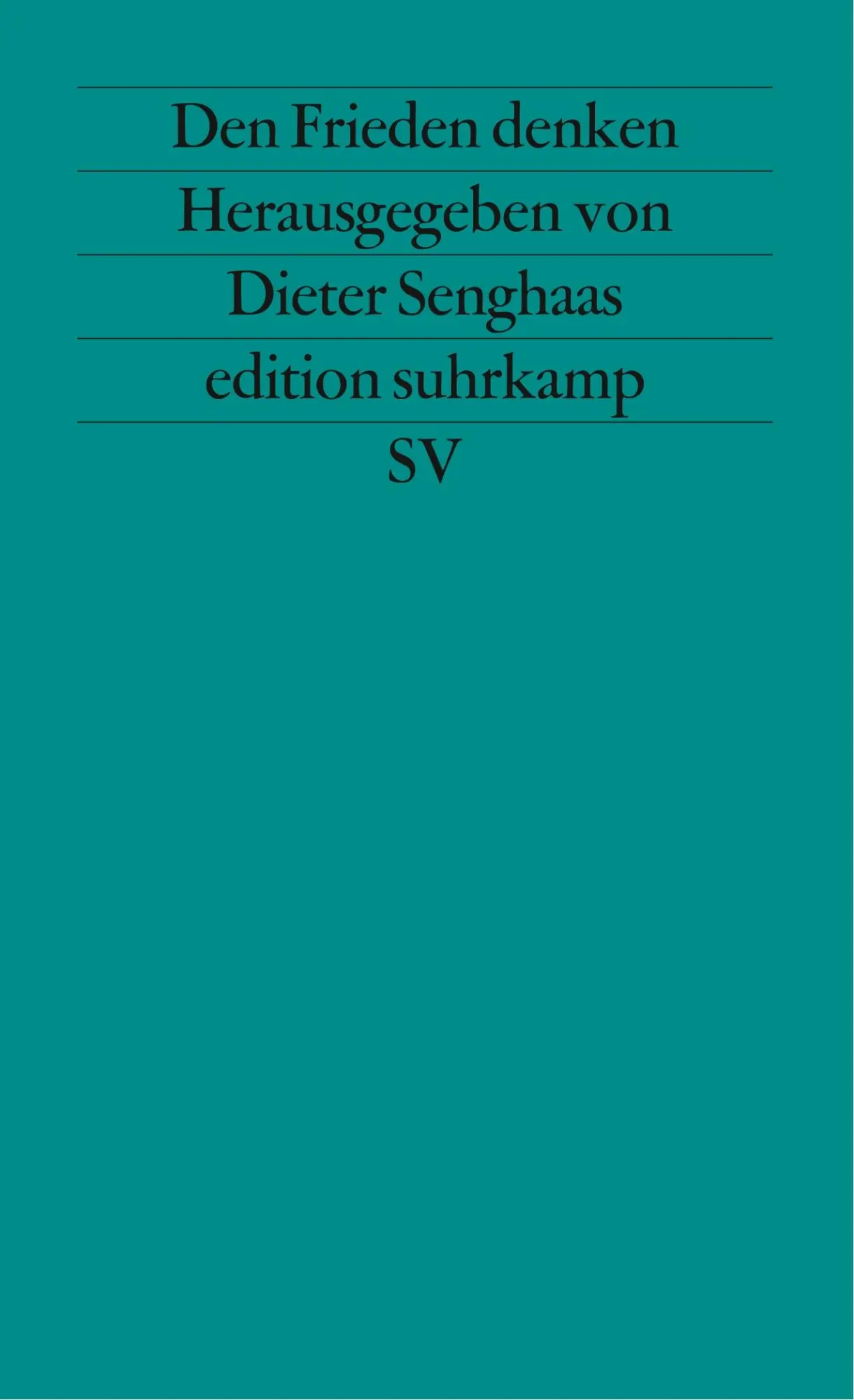 Cover: 9783518119525 | Den Frieden denken | Si vis pacem, para pacem | Dieter Senghaas | Buch