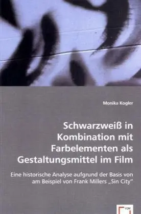 Cover: 9783639069525 | Schwarzweiß in Kombination mitFarbelementen als Gestaltungsmittel...