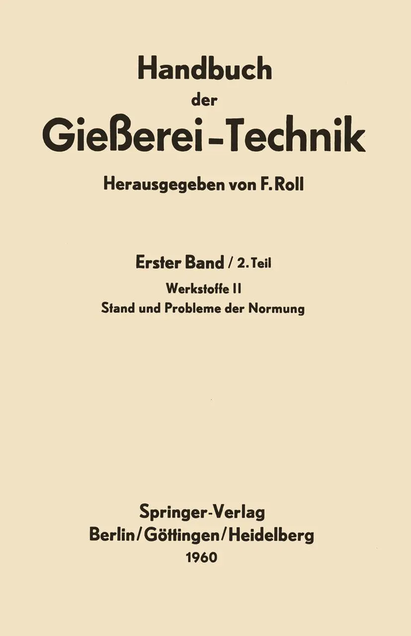 Cover: 9783642869525 | Handbuch der Gießerei-Technik | Franz Roll | Taschenbuch | xii | 2012