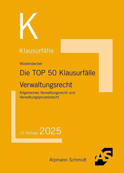 Cover: 9783867529525 | Die TOP 50 Klausurfälle Verwaltungsrecht | Horst Wüstenbecker | Buch