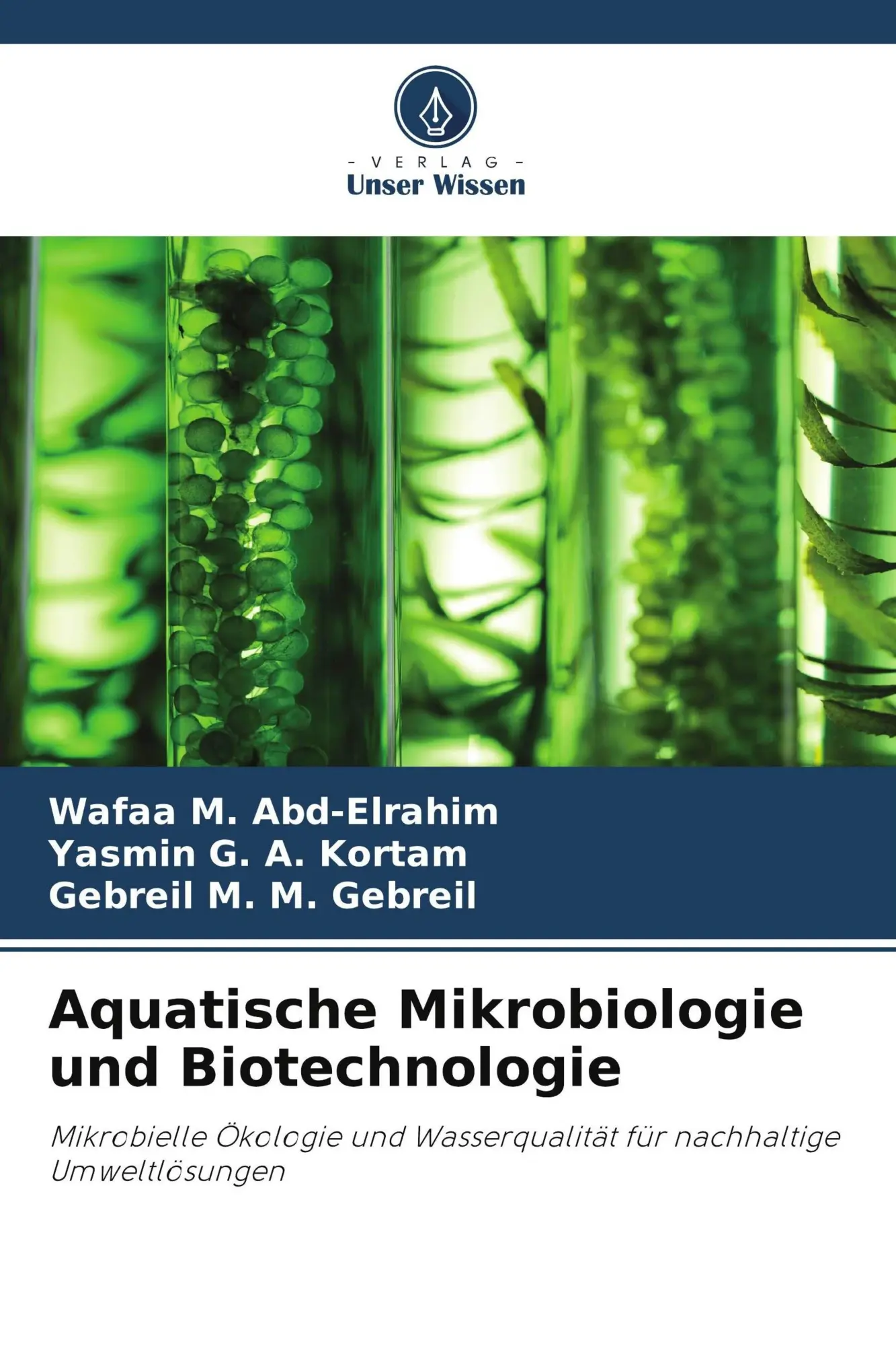 Cover: 9786630139525 | Aquatische Mikrobiologie und Biotechnologie | Abd-Elrahim (u. a.)