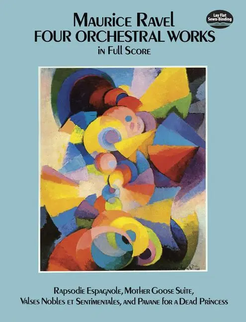 Cover: 800759259625 | Four Orchestral Works in Full Score | Maurice Ravel | Broschüre | 2013