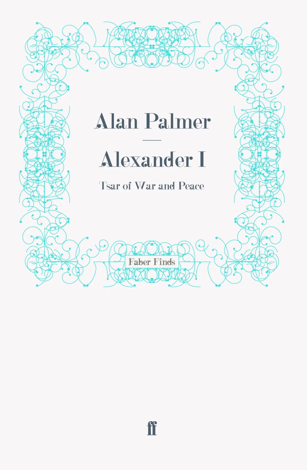 Cover: 9780571259625 | Alexander I | Taschenbuch | 520 S. | Englisch | 2011