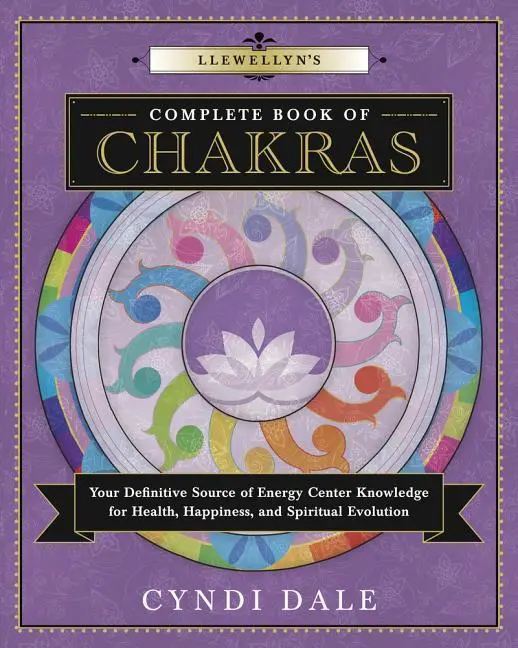 Cover: 9780738739625 | Llewellyn's Complete Book of Chakras | Cyndi Dale | Taschenbuch | 2016 Cover: 9780738739625 | Llewellyn's Complete Book of Chakras | Cyndi Dale | Taschenbuch | 2016