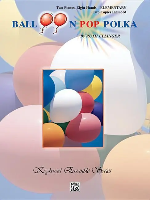 Cover: 9780769289625 | Balloon Pop Polka | Ruth Ellinger | Taschenbuch | Blatt | Englisch