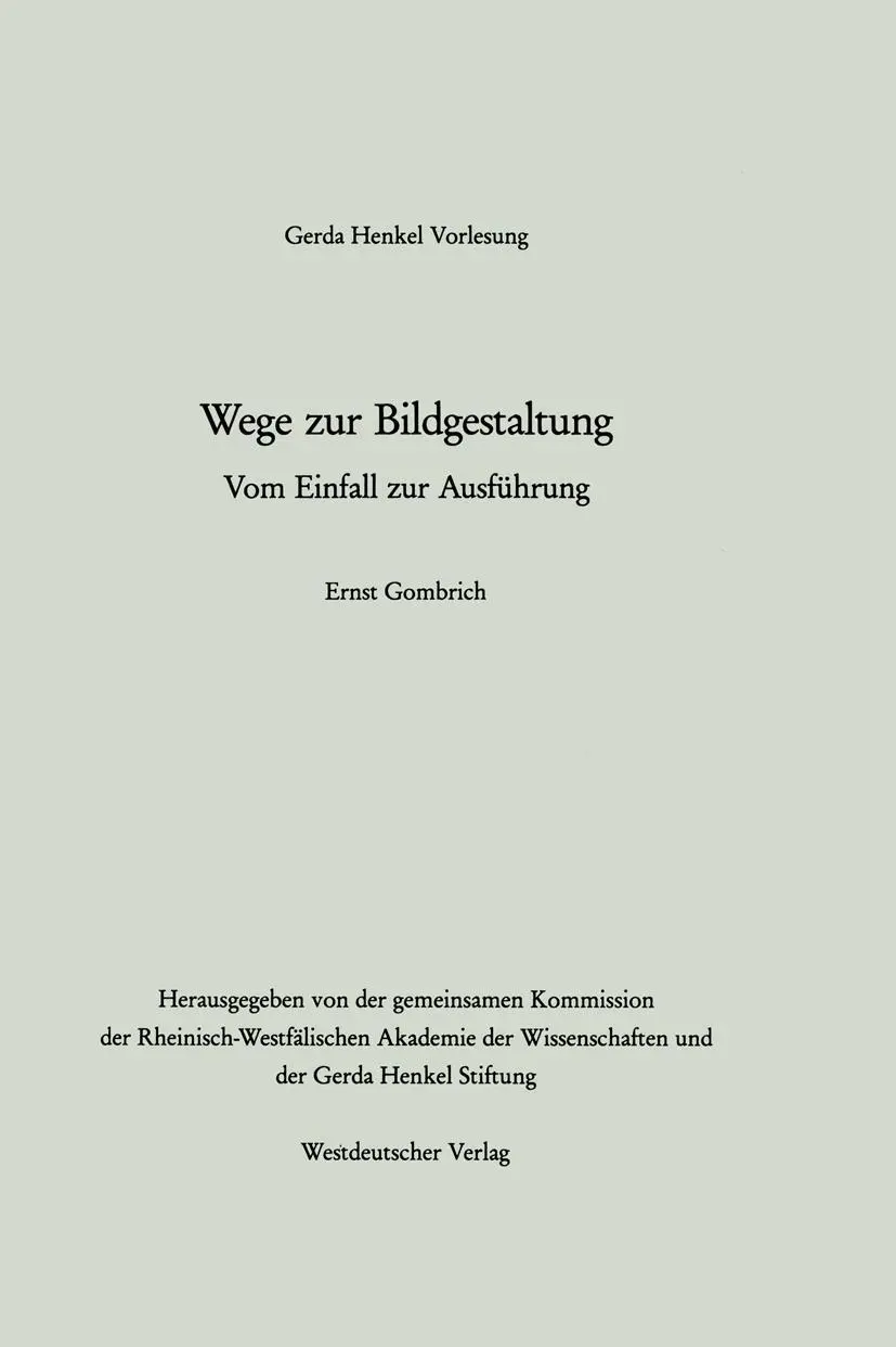 Cover: 9783531119625 | Wege zur Bildgestaltung | Vom Einfall zur Ausführung | Gombrich | Buch