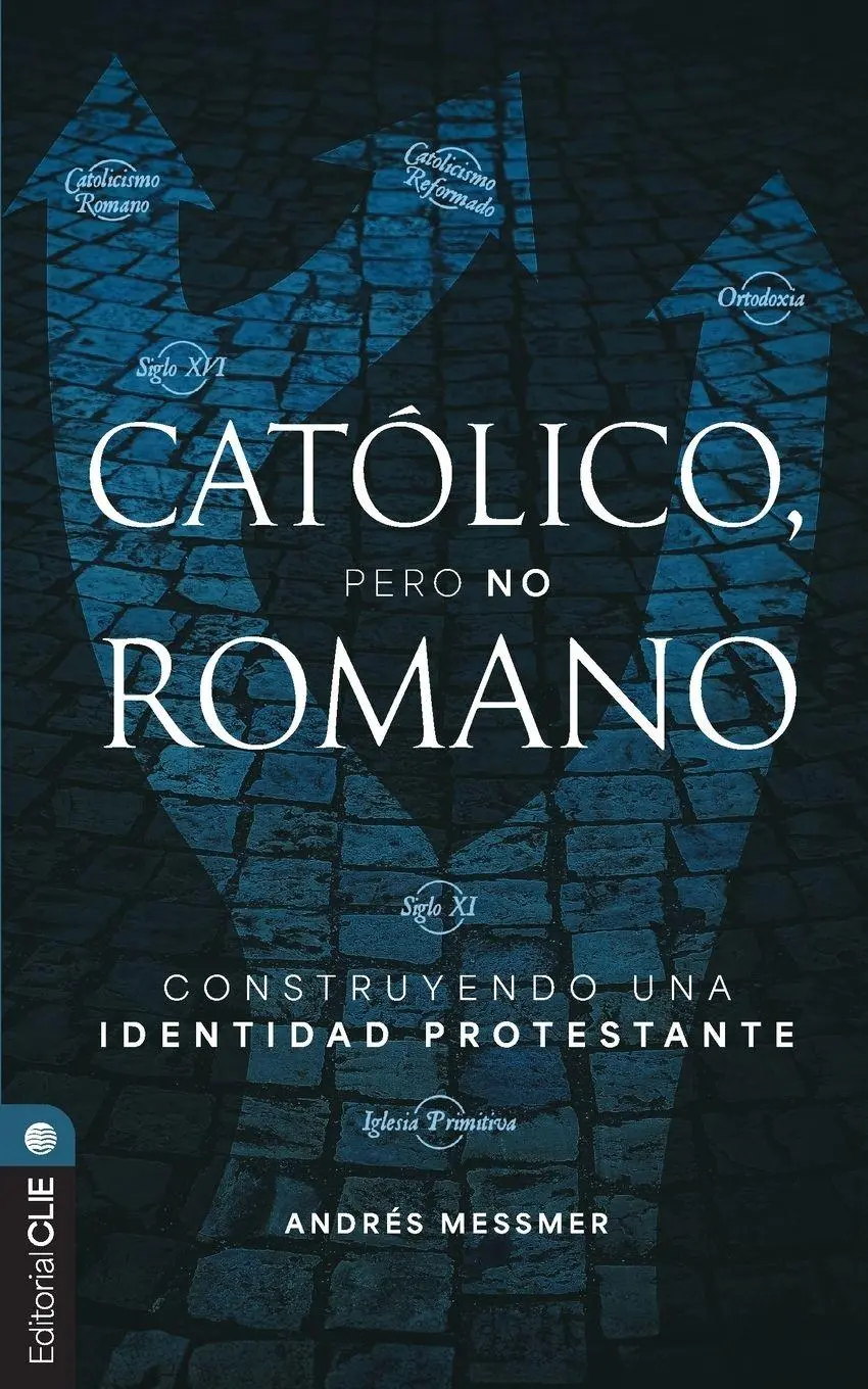 Cover: 9788419779625 | La Cat¿¿lico, pero no romano | Construyendo una identidad protestante
