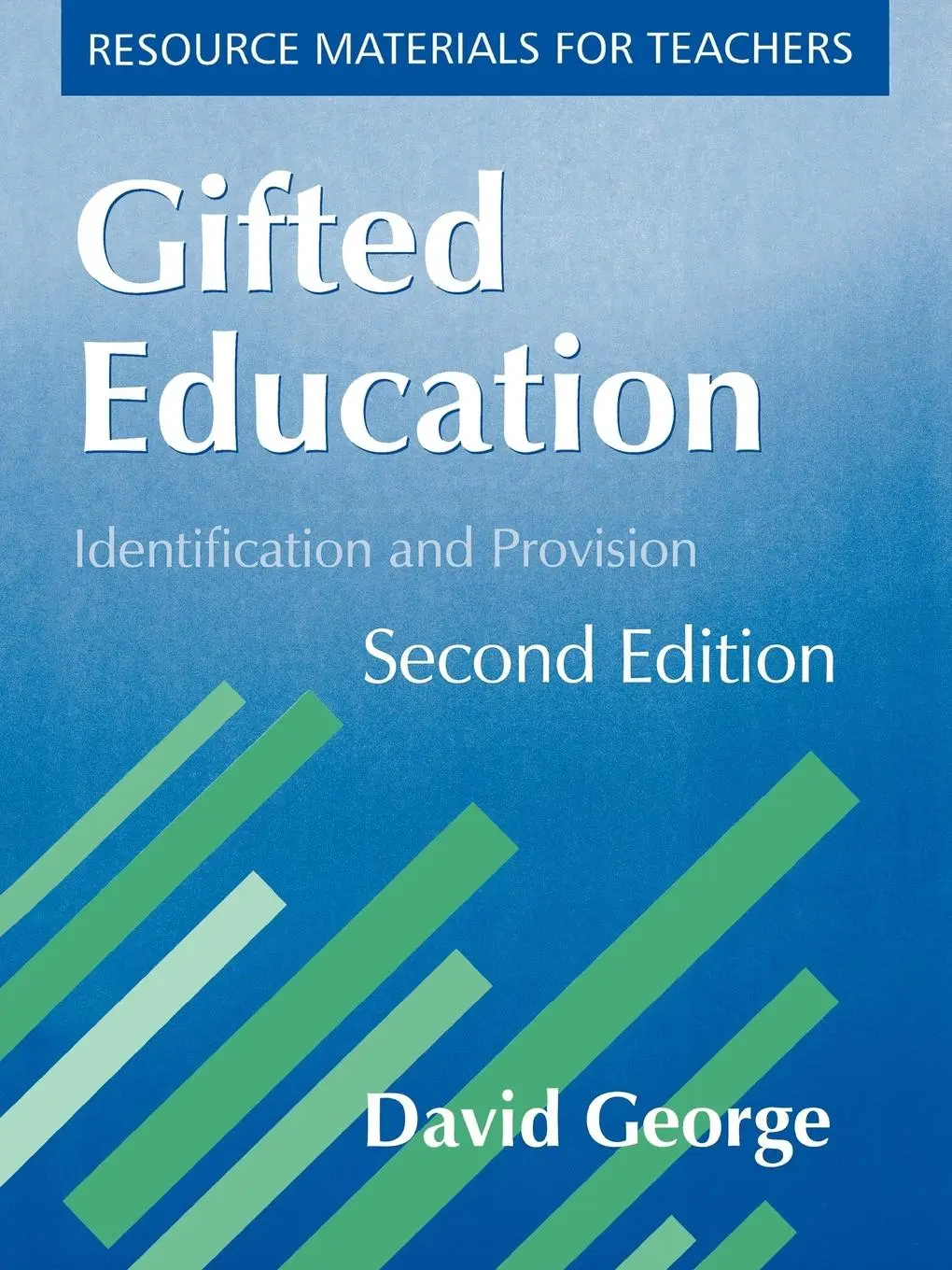 Cover: 9781853469725 | Gifted Education | Identification and Provision | David George | Buch