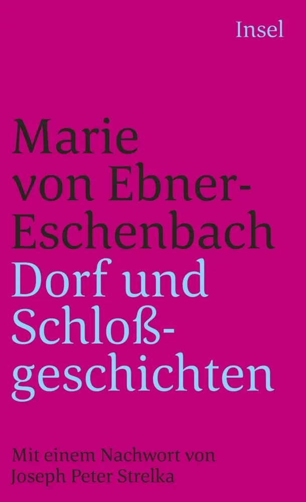 Cover: 9783458329725 | Dorf- und Schloßgeschichten | Marie von Ebner-Eschenbach | Taschenbuch