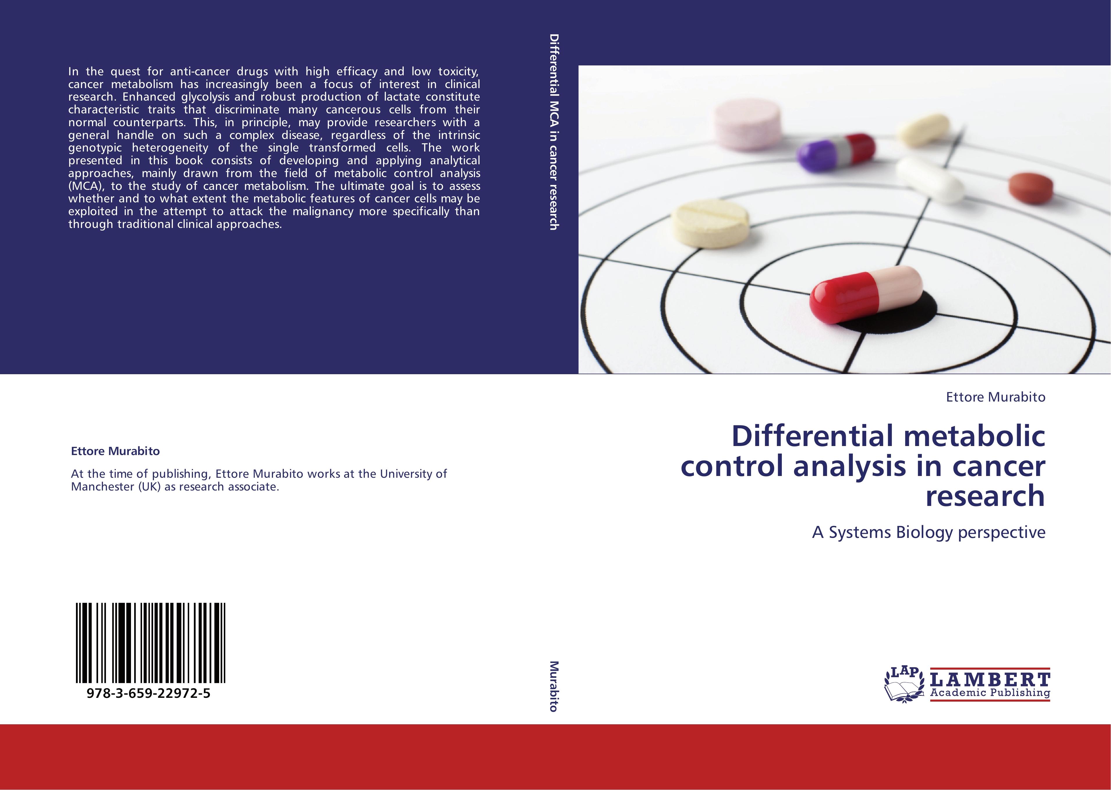 Differential metabolic control analysis in cancer research | A Systems Biology perspective | Ettore Murabito | Taschenbuch | Paperback | 220 S. | Englisch | 2012 | LAP LAMBERT Academic Publishing - Murabito, Ettore