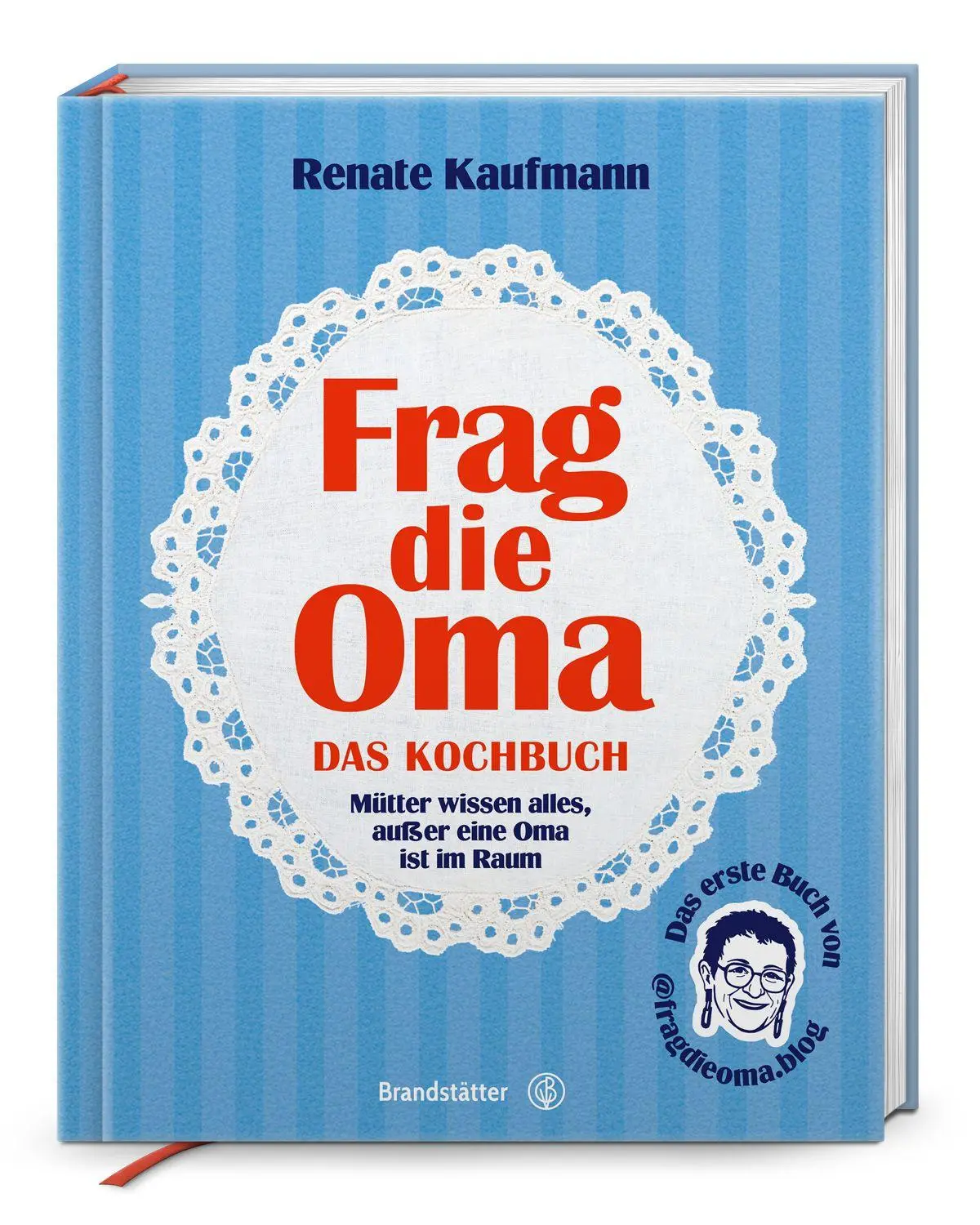 Cover: 9783710609725 | Frag die Oma - das Kochbuch | Renate Kaufmann | Buch | 192 S. | 2026