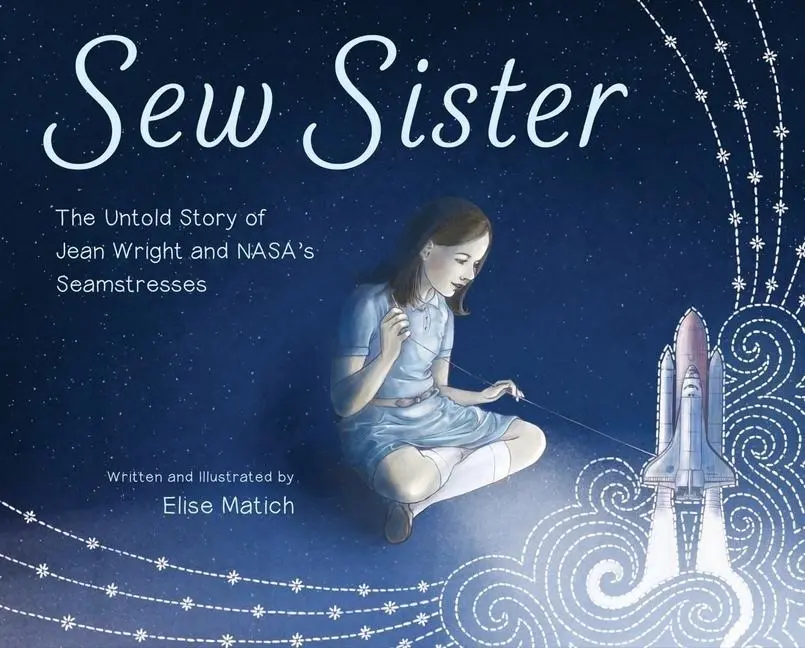 Cover: 9780884489825 | Sew Sister | The Untold Story of Jean Wright and Nasa's Seamstresses