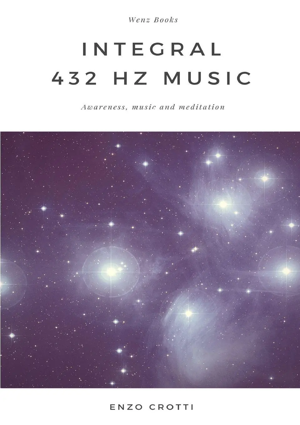 Cover: 9781326919825 | Integral 432 Hz Music - Awareness, music and meditation | Enzo Crotti