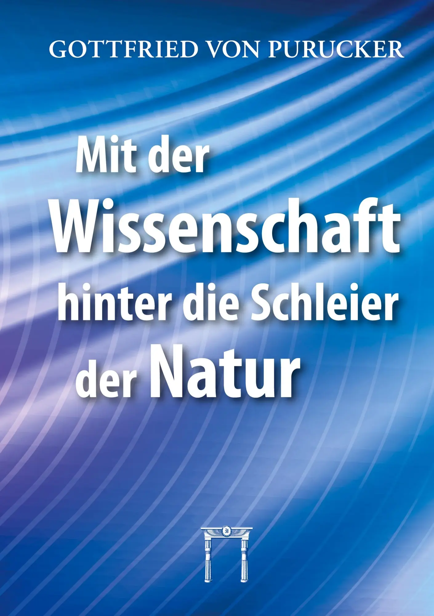 Cover: 9783924849825 | Mit der Wissenschaft hinter die Schleier der Natur | Purucker | Buch