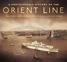 Cover: 9780750969925 | A Photographic Hist Orient Line | Chris Frame (u. a.) | Taschenbuch