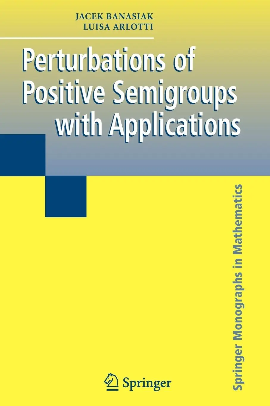 Cover: 9781849969925 | Perturbations of Positive Semigroups with Applications | Taschenbuch