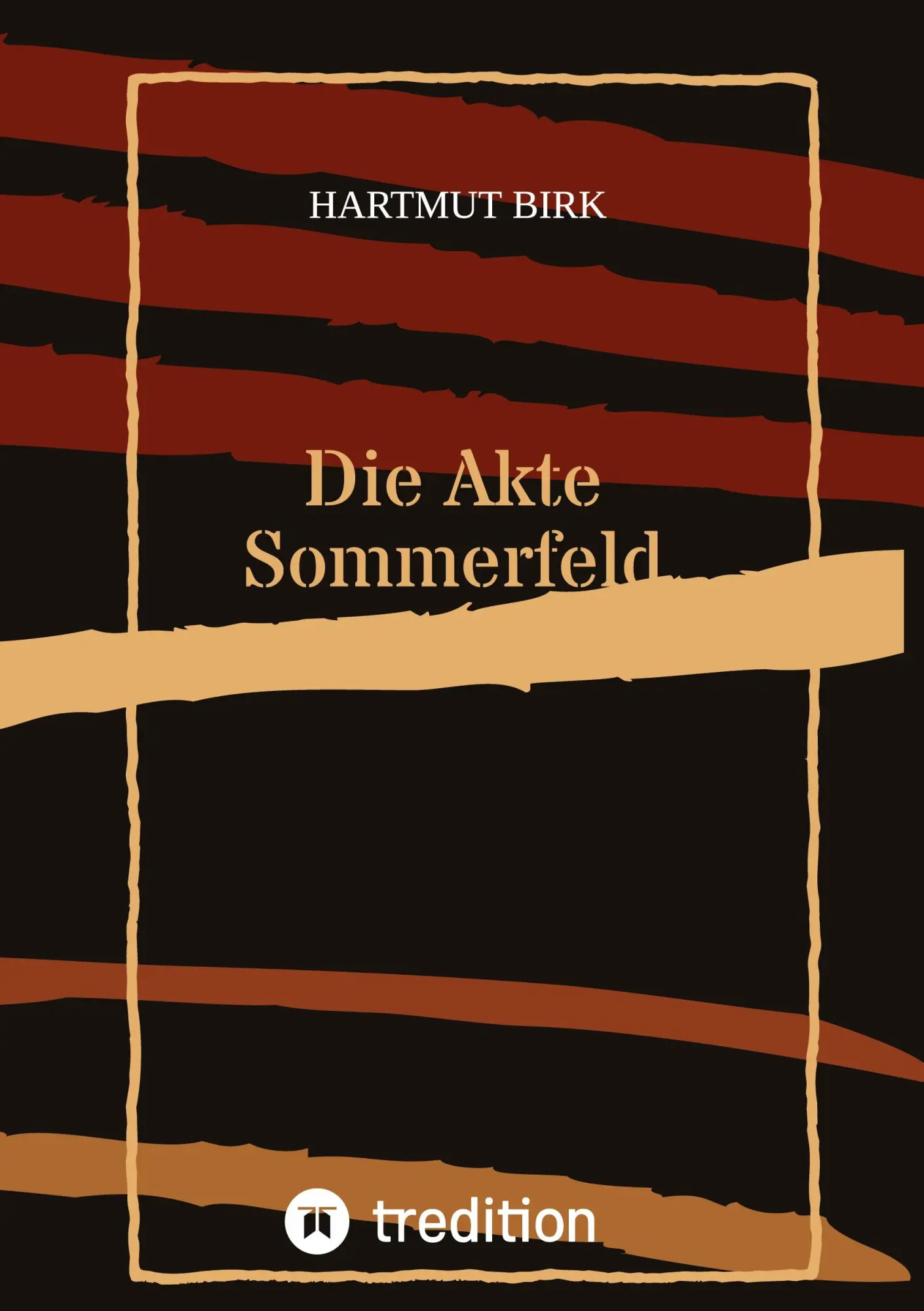 Cover: 9783347809925 | Die Akte Sommerfeld | Hartmut Birk | Taschenbuch | Paperback | 328 S.