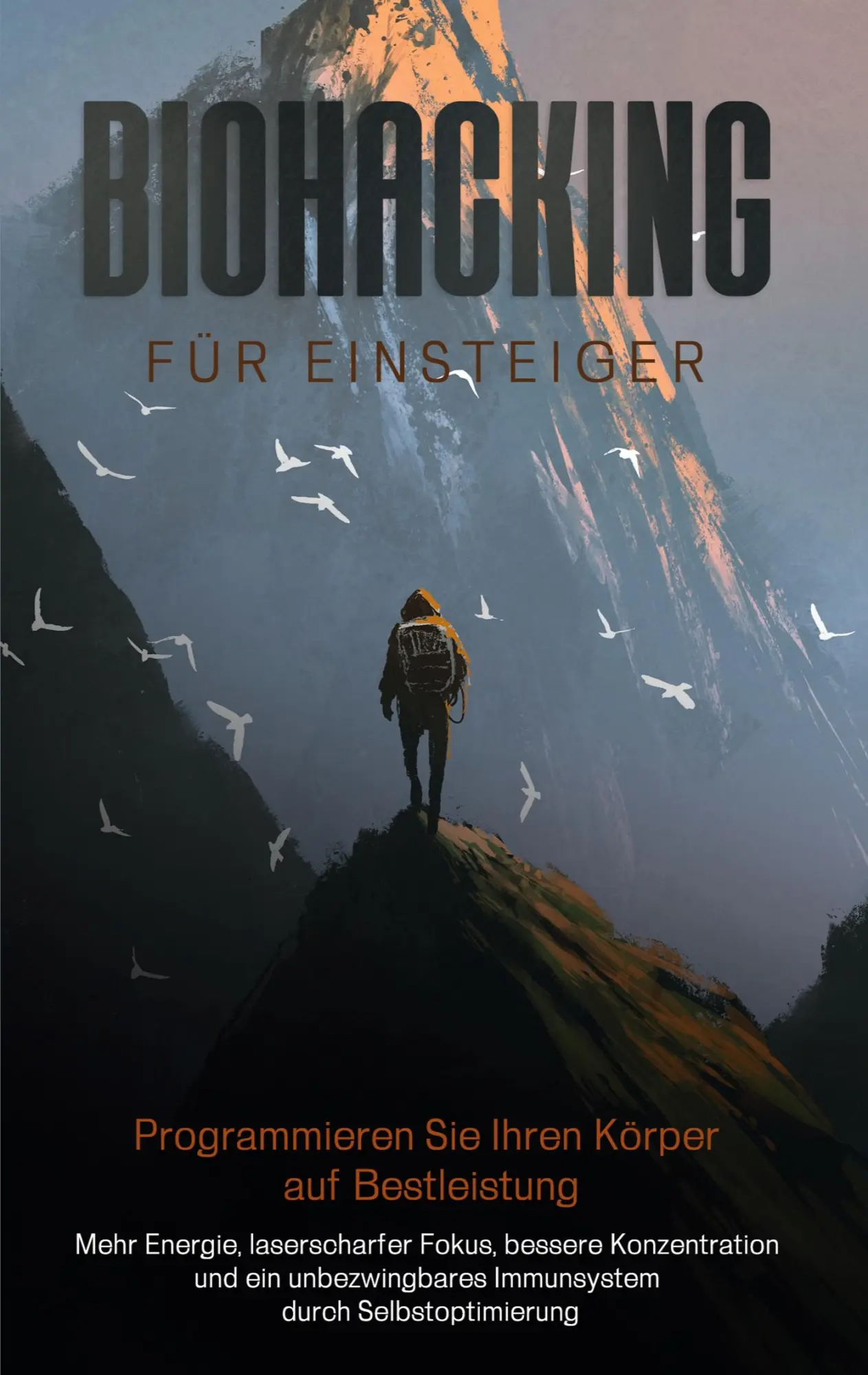 Cover: 9783756229925 | Biohacking für Einsteiger - Programmieren Sie Ihren Körper auf...