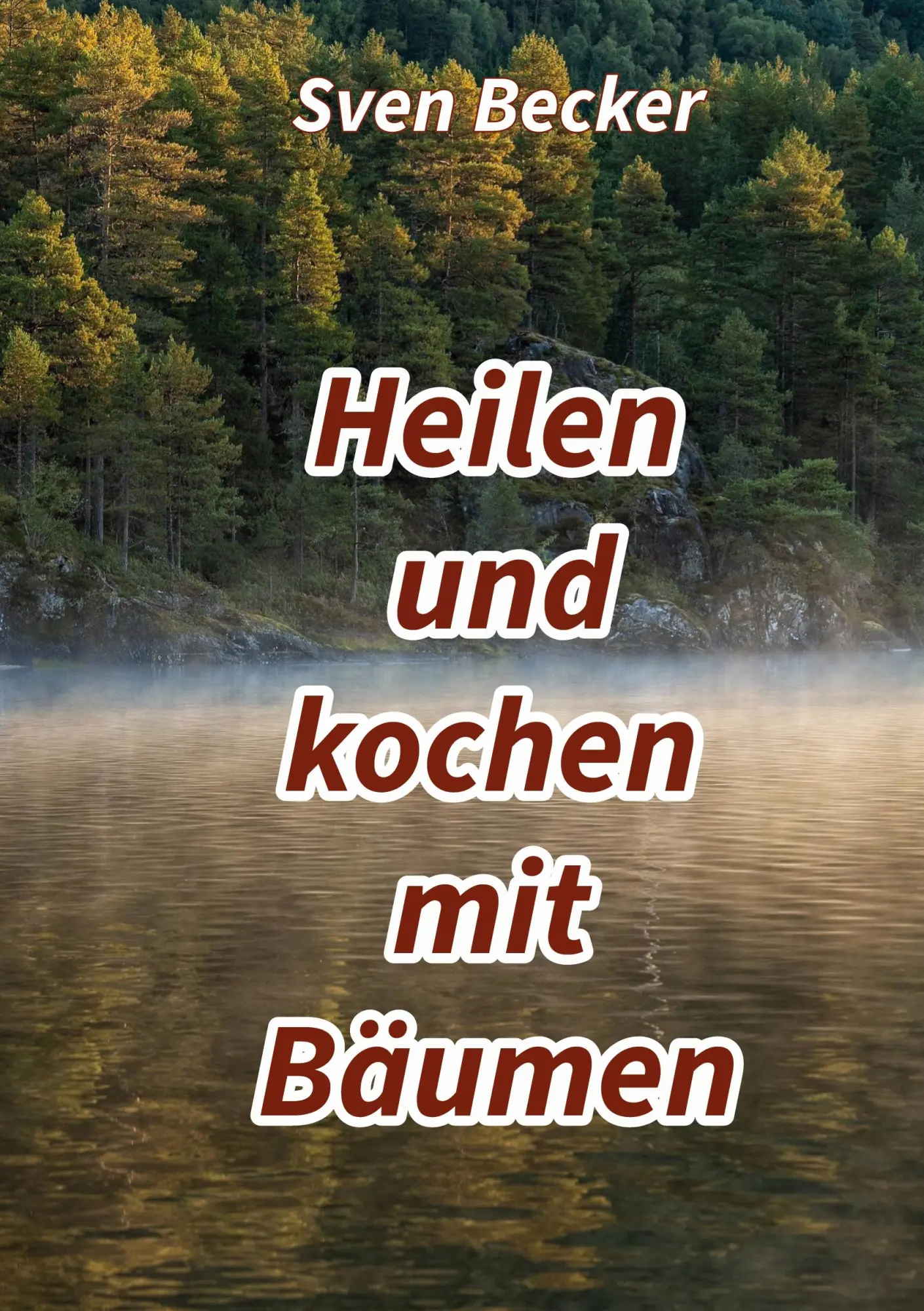 Cover: 9783769339925 | Heilen und kochen mit Bäumen | Sven Becker | Taschenbuch | 82 S.