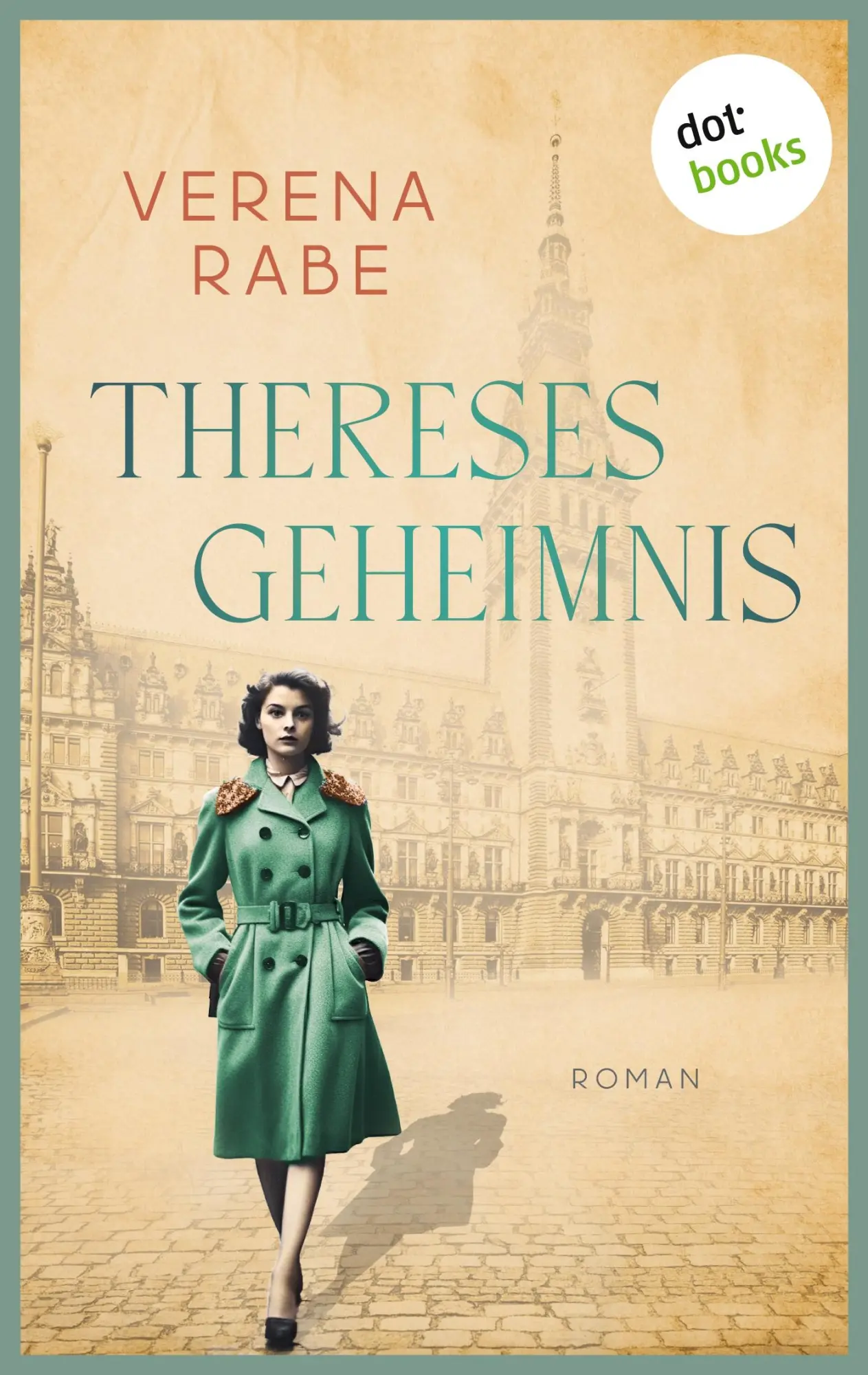 Cover: 9783986909925 | Thereses Geheimnis | Roman | Verena Rabe | Taschenbuch | 256 S. | 2025