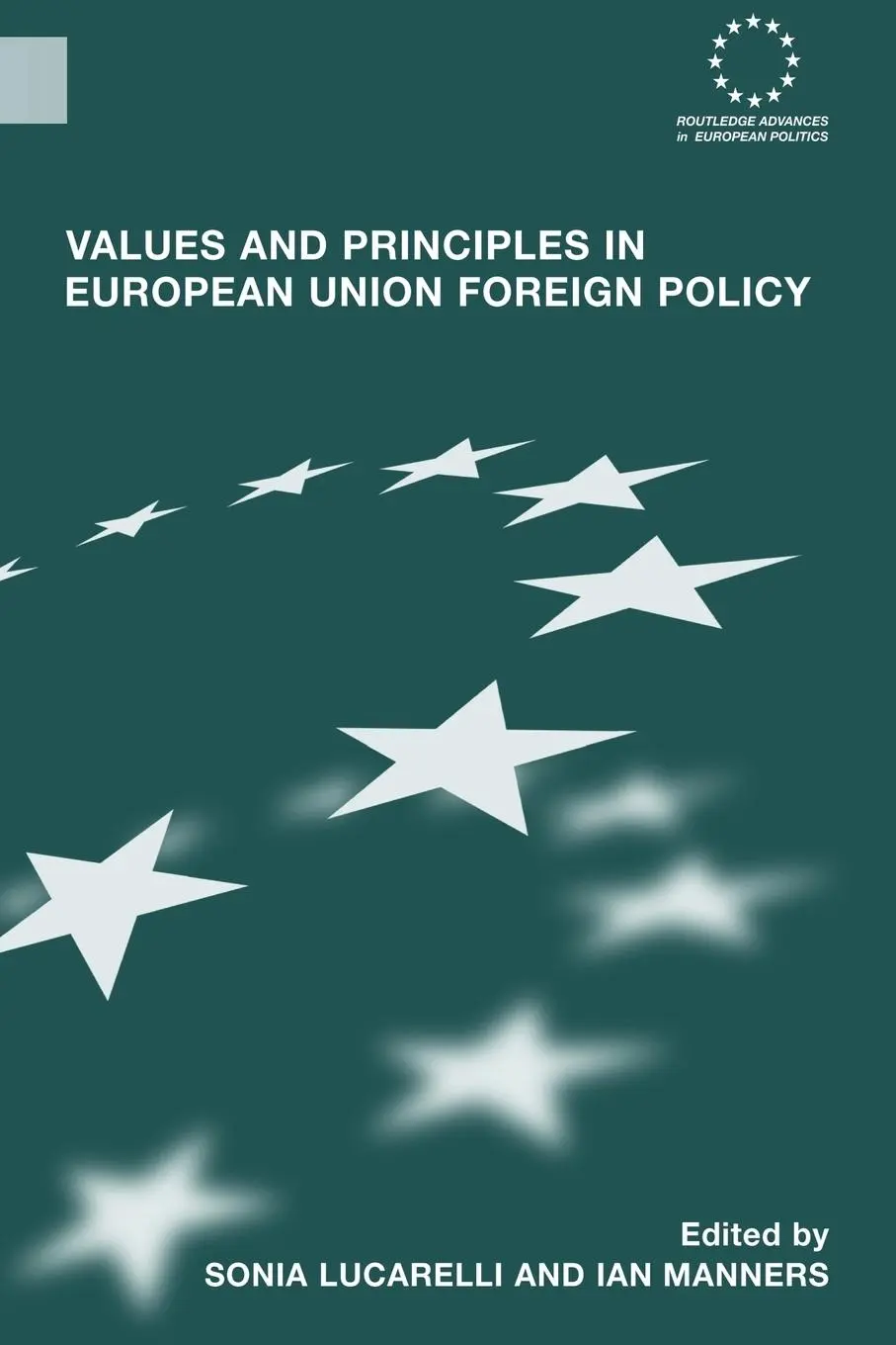 Cover: 9780415460026 | Values and Principles in European Union Foreign Policy | Taschenbuch