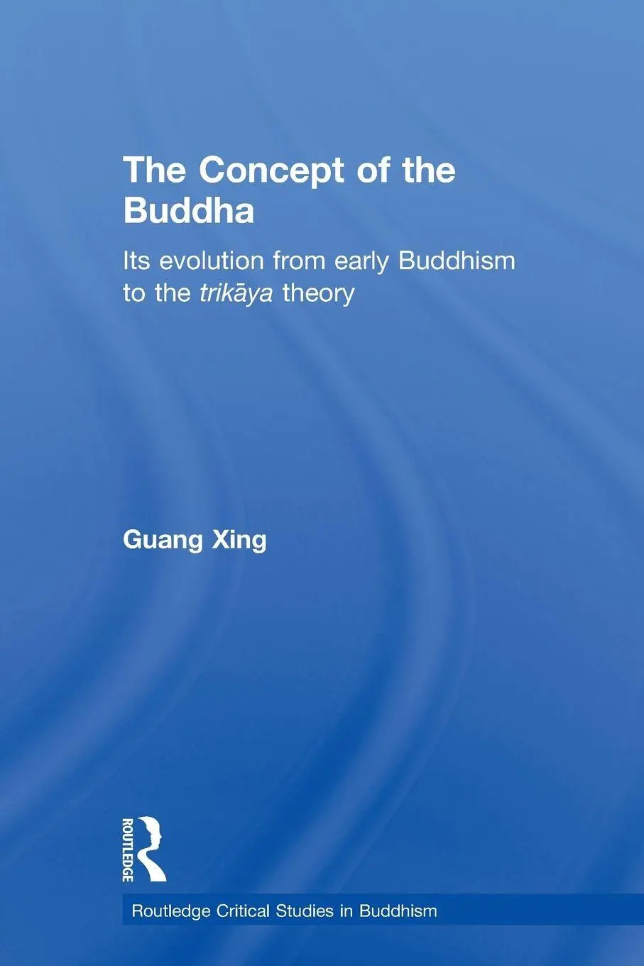 Cover: 9780415600026 | The Concept of the Buddha | Guang Xing | Taschenbuch | Englisch | 2010