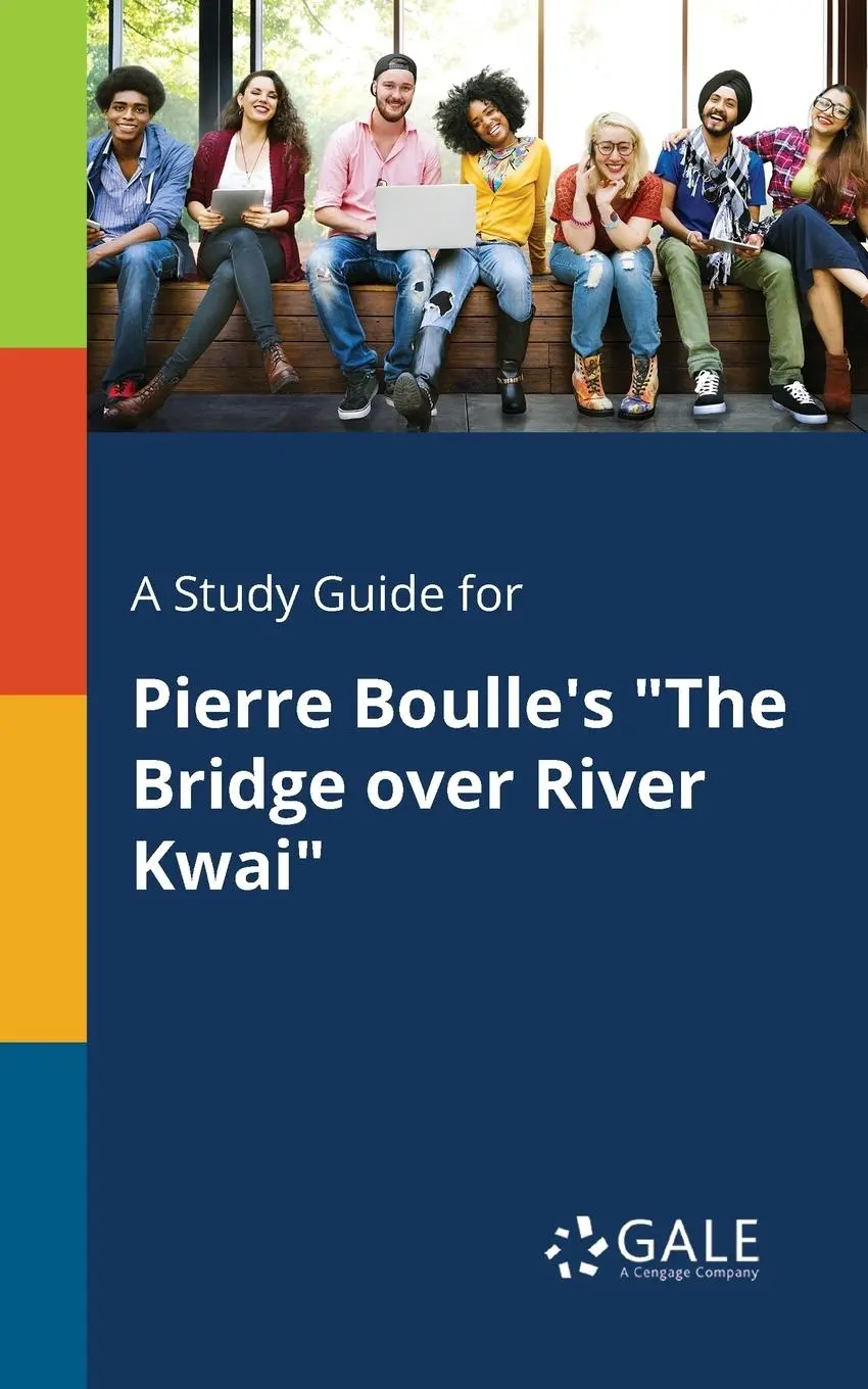 Cover: 9781375390026 | A Study Guide for Pierre Boulle's "The Bridge Over River Kwai" | Gale