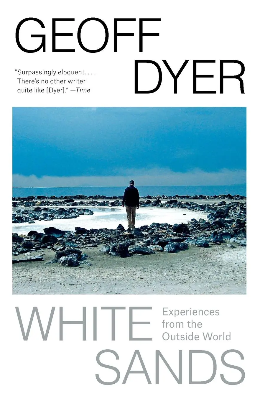 Cover: 9781101970126 | White Sands | Experiences from the Outside World | Geoff Dyer | Buch