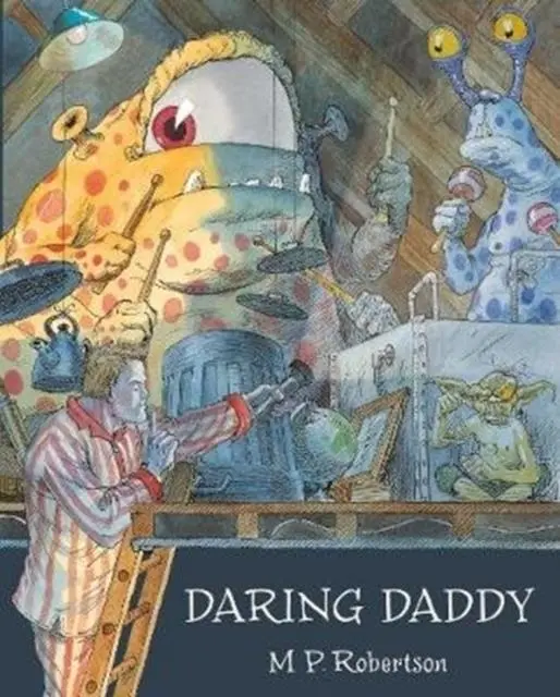 Cover: 9781907860126 | Daring Daddy | M. P. Robertson | Taschenbuch | Kartoniert / Broschiert