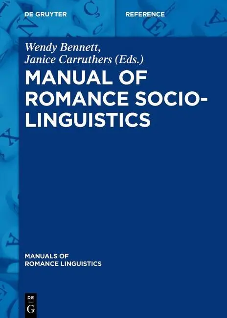 Cover: 9783110370126 | Manual of Romance Sociolinguistics | Manuals of Romance Linguistics 18
