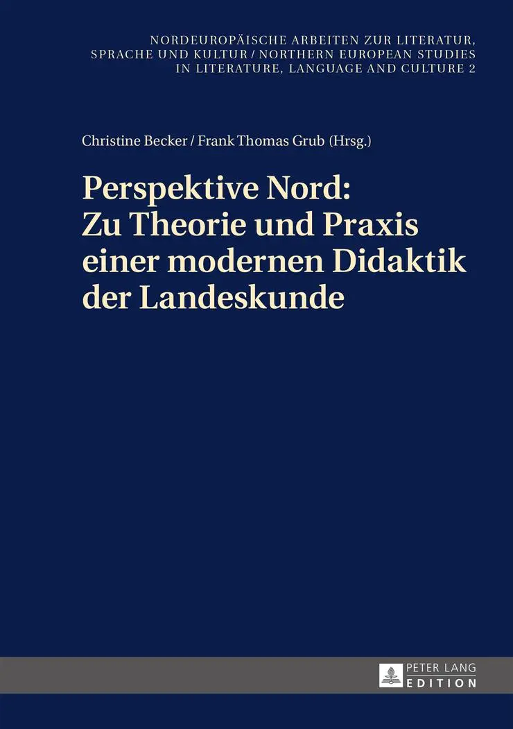 Cover: 9783631660126 | Perspektive Nord: Zu Theorie und Praxis einer modernen Didaktik der...