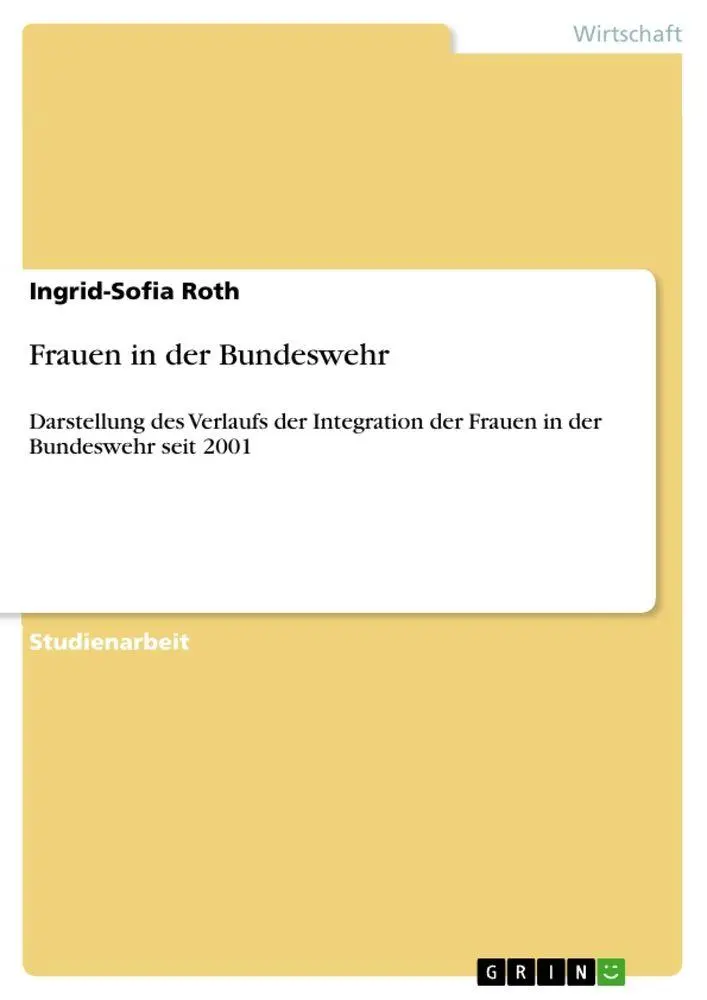 Cover: 9783640710126 | Frauen in der Bundeswehr | Ingrid-Sofia Roth | Taschenbuch | 20 S.