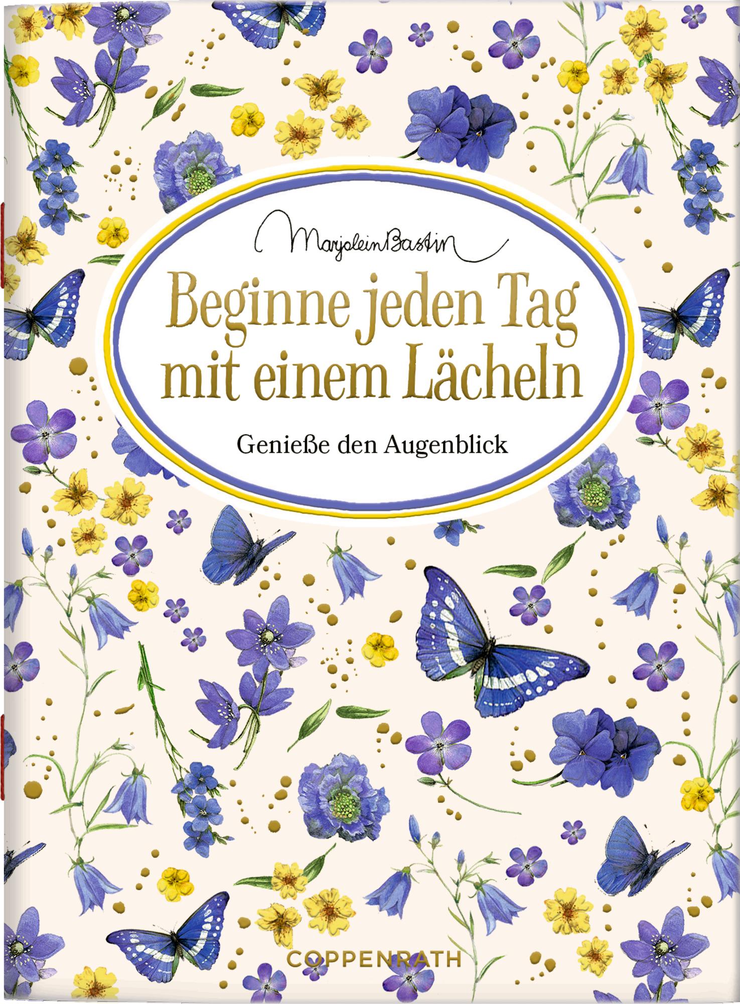 Cover: 9783649650126 | Beginne jeden Tag mit einem Lächeln | Genieße den Augenblick | Bastin